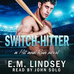 Switch-Hitter: Hit and Run, Book 1 by E.M. Lindsey