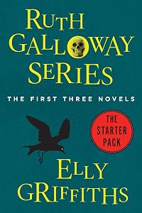 Ruth Galloway Series: The First Three Novels (Ruth Galloway Mysteries) by Elly Griffiths