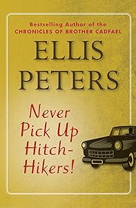 Never Pick Up Hitch-Hikers!