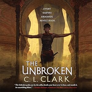 The Unbroken by C. L. Clark