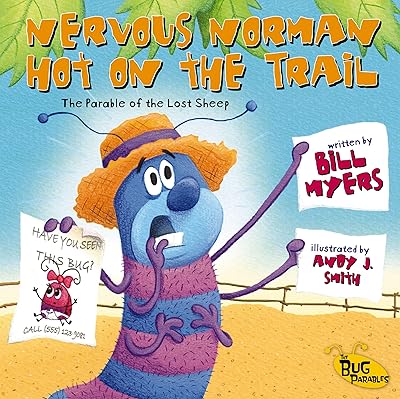 Nervous Norman Hot on the Trail: The Parable of the Lost Sheep (The Bug Parables)