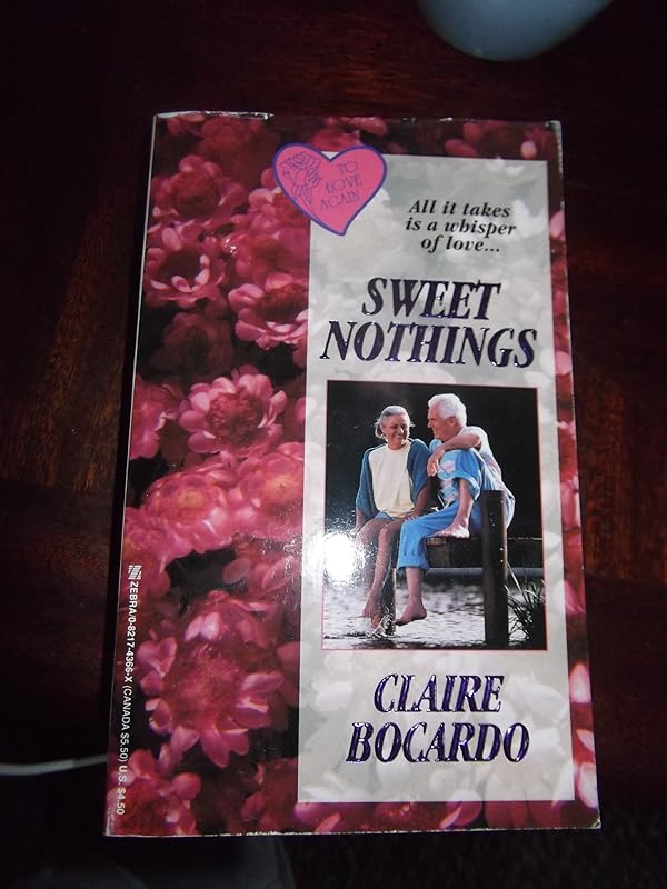 Sweet Nothings (To Love Again) by Claire Bocardo