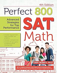 Perfect 800: SAT Math, Advanced Strategies for Top Performance by Dan Celenti