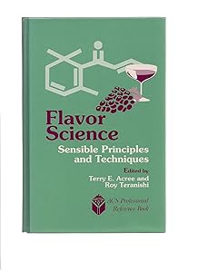 Flavor Science: Sensible Principles and Techniques (ACS Professional Reference Book) by Terry E. Acree