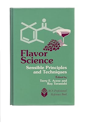 Flavor Science: Sensible Principles and Techniques (ACS Professional Reference Book)