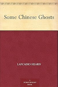 Some Chinese Ghosts