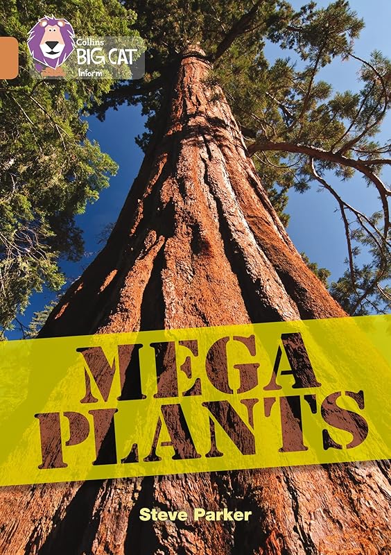 Mega Plants: Band 12/Copper (Collins Big Cat) by Steve Parker