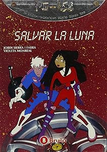Salvar la Luna / Save the Moon (Spanish Edition) by Jordi Sierra I Fabra