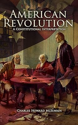 American Revolution: A Constitutional Interpretation