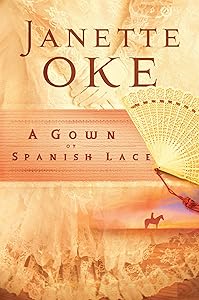 A Gown of Spanish Lace (Women of the West Book #11)