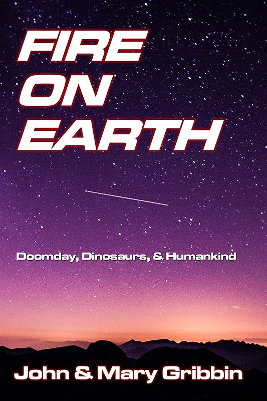 Fire on Earth by John Gribbin