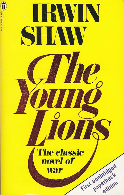 The Young Lions by Irwin Shaw