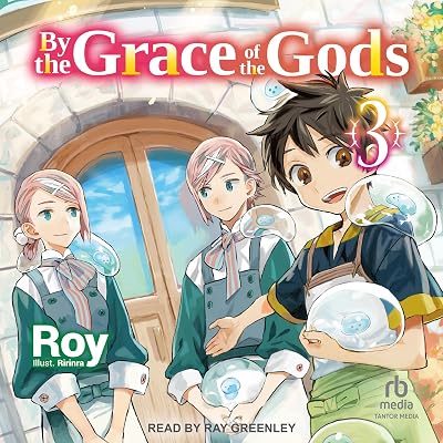 By the Grace of the Gods: Volume 3: By the Grace of the Gods, Book 3