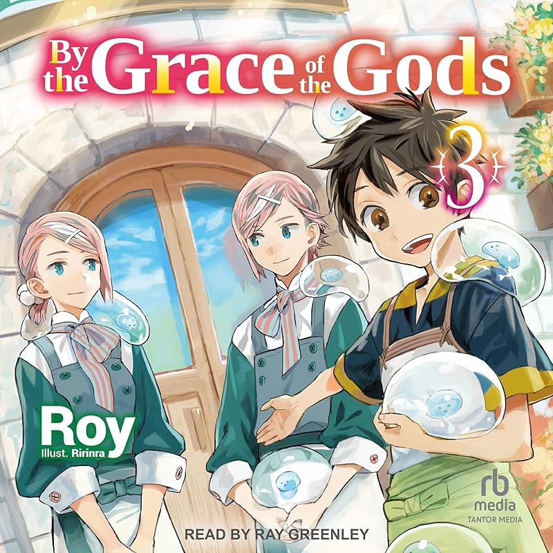 By the Grace of the Gods: Volume 3: By the Grace of the Gods, Book 3 by Roy