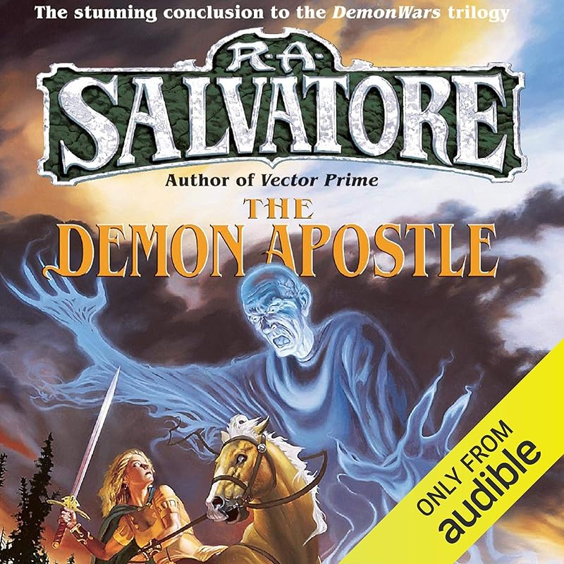 The Demon Apostle: Book III of the DemonWars Saga by R. A. Salvatore
