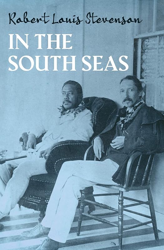 In the South Seas by Robert Louis Stevenson