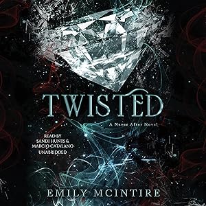 Twisted: The Never After Series