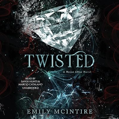 Twisted: The Never After Series