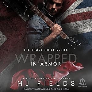 Wrapped in Armor: The Brody Hines Series, Book 2