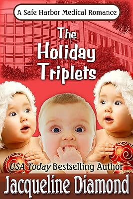 The Holiday Triplets (Safe Harbor Medical Romances Book 3)