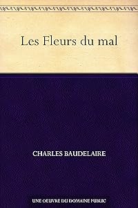 Les Fleurs du mal (French Edition)