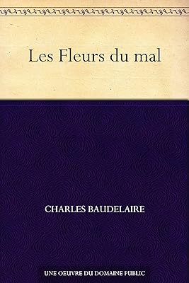 Les Fleurs du mal (French Edition)