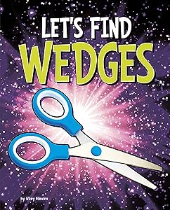 Let's Find Wedges (Let's Find Simple Machines)