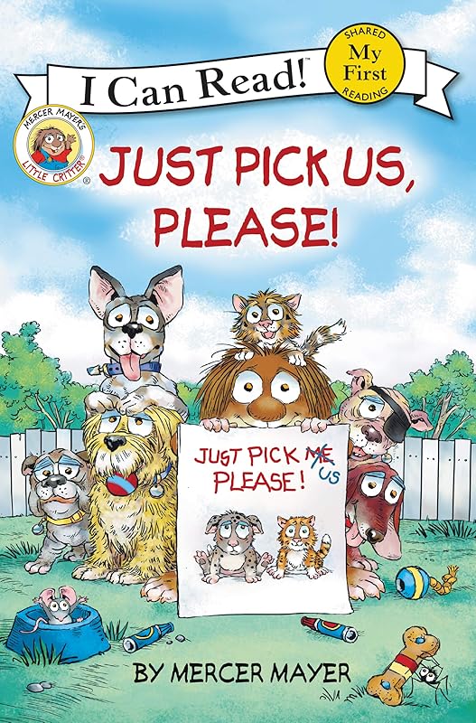 Little Critter: Just Pick Us, Please! (My First I Can Read) by Mercer Mayer