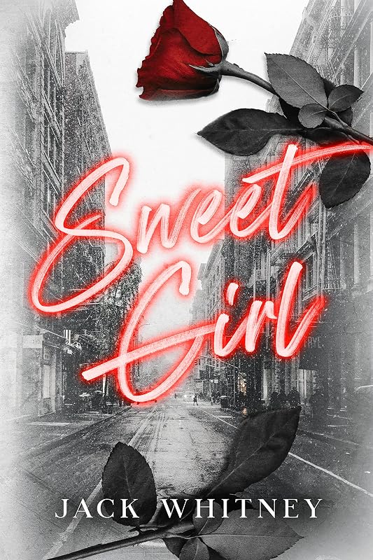 Sweet Girl: A One Night with Cupid Novella (Sweet Girl Duet) by Jack Whitney