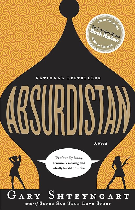 Absurdistan: A Novel by Gary Shteyngart