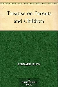 Treatise on Parents and Children