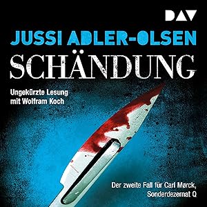 Schändung: Carl Mørck, Sonderdezernat Q - Band 2