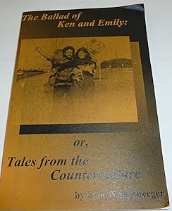 The Ballad of Ken and Emily, or, Tales from the Counterculture