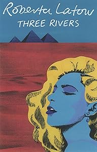 Three Rivers by Roberta Latow