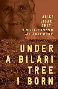 Under a Bilari Tree I Born by Alice Bilari Smith