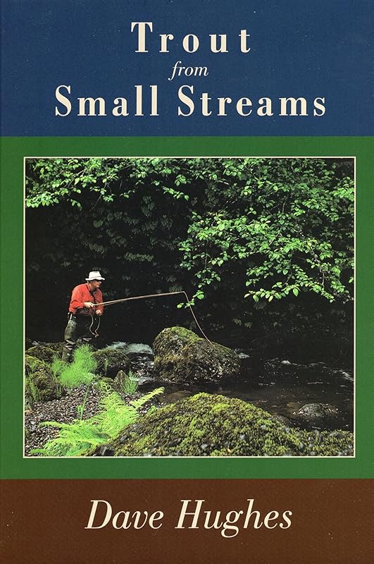 Trout from Small Streams by Dave Hughes