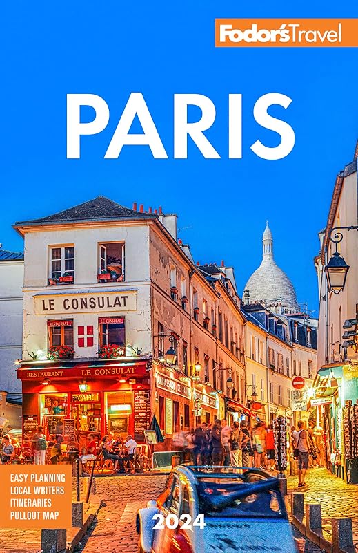 Fodor's Paris 2024 (Full-color Travel Guide) by Fodor's Travel Guides