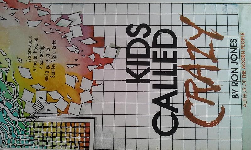 Kids Called Crazy by Ron Jones