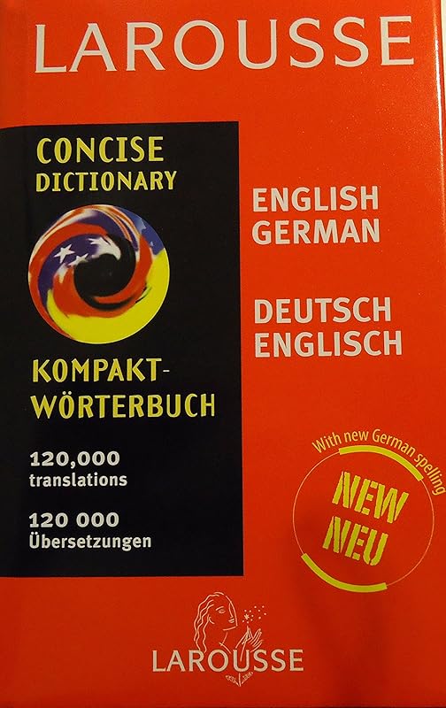 Larousse Concise Dictionary: German/English-English/German (German Edition) by Larousse