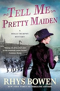 Tell Me, Pretty Maiden: A Molly Murphy Mystery (Molly Murphy Mysteries Book 7)