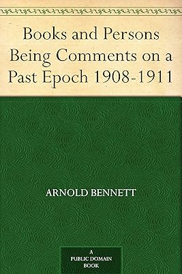 Books and Persons Being Comments on a Past Epoch 1908-1911