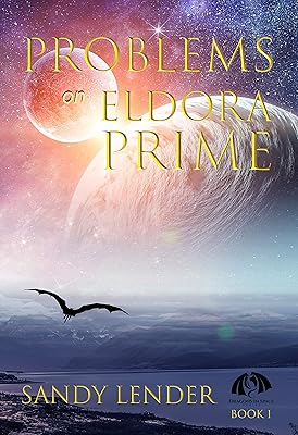 Problems on Eldora Prime (Dragons in Space Book 1)