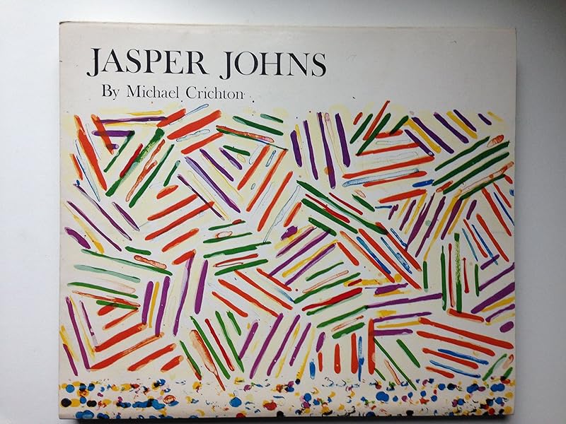 Jasper Johns by Michael Crichton