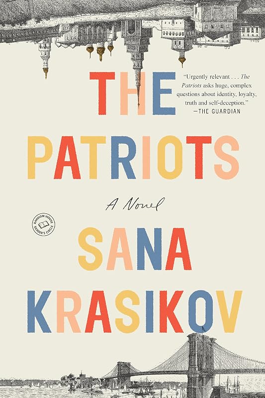 The Patriots: A Novel by Sana Krasikov