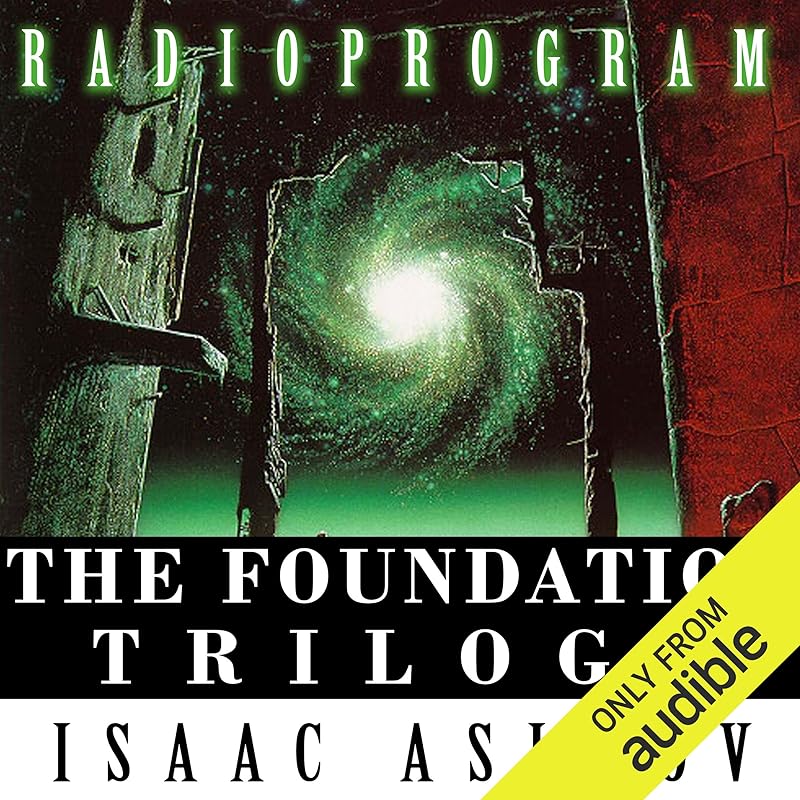 The Foundation Trilogy (Dramatized) by Isaac Asimov