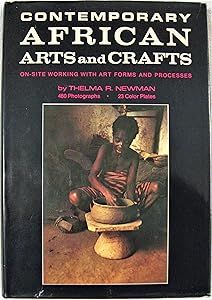 Contemporary African arts and crafts: On-site working with art forms and processes