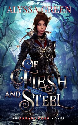 Of Flesh and Steel (The Akrani Gods Book 1)