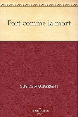 Fort comme la mort (French Edition)