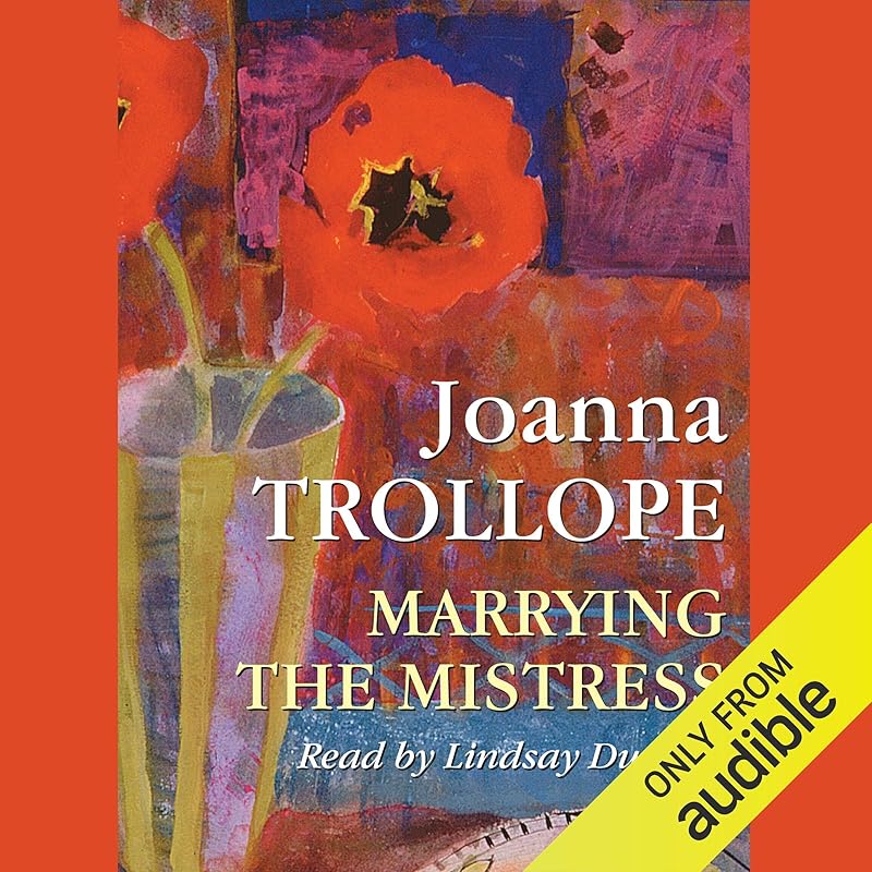 Marrying the Mistress by Joanna Trollope