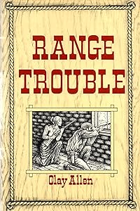 Range Trouble by Clay Allen